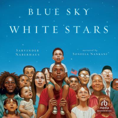 Blue Sky, White Stars by Sarvinder Naberaus audiobook
