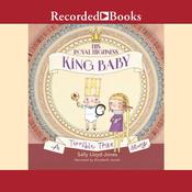 His Royal Highness, King Baby by  Sally Lloyd-Jones audiobook