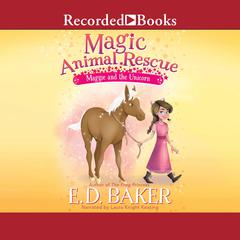 Magic Animal Rescue by E. D. Baker audiobook