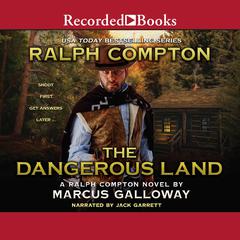 Ralph Compton The Dangerous Land by Ralph Compton audiobook