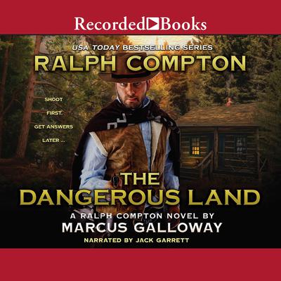 Ralph Compton The Dangerous Land by Ralph Compton audiobook