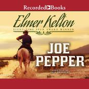 Joe Pepper by  Elmer Kelton audiobook