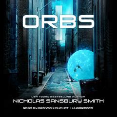 Orbs by Nicholas Sansbury Smith audiobook