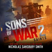 Sons of War 2: Saints by  Nicholas Sansbury Smith audiobook
