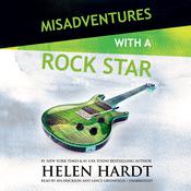 Misadventures with a Rock Star by  Helen Hardt audiobook