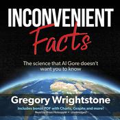 Inconvenient Facts by  Gregory Wrightstone audiobook