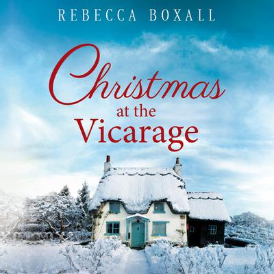 Christmas at the Vicarage by Rebecca Boxall audiobook