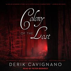 Colony of the Lost by Derik Cavignano audiobook