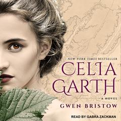 Celia Garth by Gwen Bristow audiobook