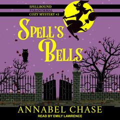 Spell's Bells by Annabel Chase audiobook