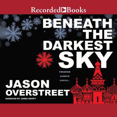Beneath the Darkest Sky by Jason Overstreet audiobook