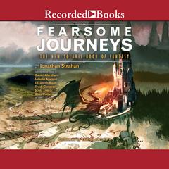 Fearsome Journeys by Jonathan Strahan audiobook