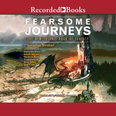Fearsome Journeys by Jonathan Strahan audiobook
