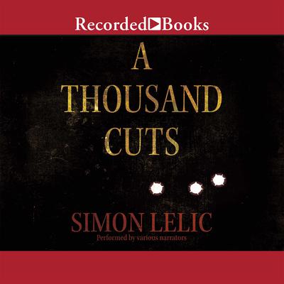 A Thousand Cuts by Simon Lelic audiobook