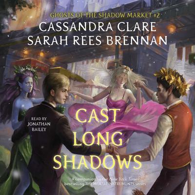 Cast Long Shadows by Cassandra Clare audiobook