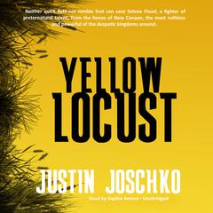 Yellow Locust by Justin Joschko audiobook