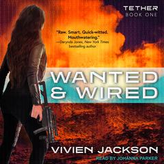 Wanted and Wired by Vivien Jackson audiobook