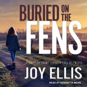 Buried on the Fens by  Joy Ellis audiobook
