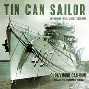 Tin Can Sailor by  C. Raymond Calhoun audiobook