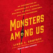 Monsters Among Us by  Linda S. Godfrey audiobook