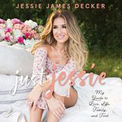 Just Jessie by  Jessie James Decker audiobook