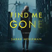 Find Me Gone by  Sarah Meuleman audiobook