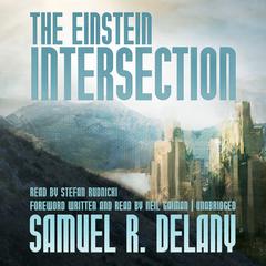 The Einstein Intersection by Samuel R. Delany audiobook