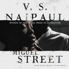 Miguel Street by V. S. Naipaul audiobook