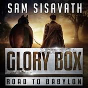 Glory Box by  Sam Sisavath audiobook