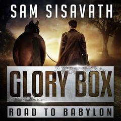Glory Box by Sam Sisavath audiobook