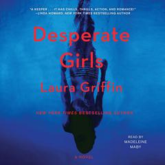 Desperate Girls by Laura Griffin audiobook