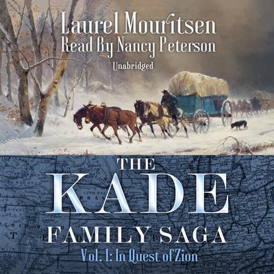 The Kade Family Saga, Vol. 1 by Laurel Mouritsen audiobook