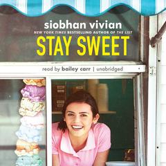 Stay Sweet by Siobhan Vivian audiobook
