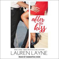 After the Kiss by Lauren Layne audiobook