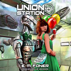 Party Night on Union Station by E. M. Foner audiobook