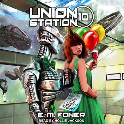 Party Night on Union Station by E. M. Foner audiobook