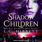The Shadow Children by  L.C. Hibbett audiobook