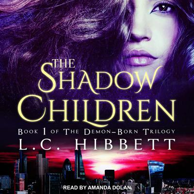 The Shadow Children by L.C. Hibbett audiobook