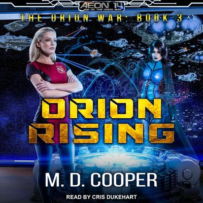 Orion Rising by M. D. Cooper audiobook