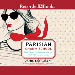 Parisian Charm School by Jamie Cat Callan audiobook