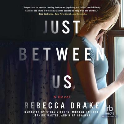 Just Between Us by Rebecca Drake audiobook