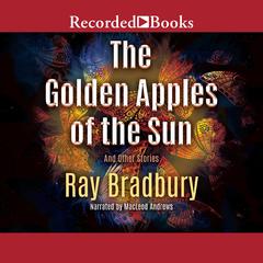 The Golden Apples of the Sun by Ray Bradbury audiobook