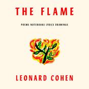 The Flame by  Leonard Cohen audiobook