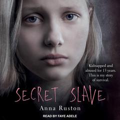 Secret Slave by Anna Ruston audiobook
