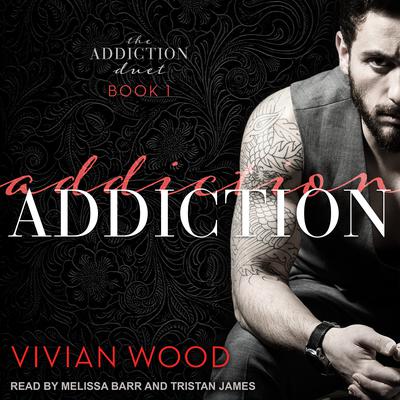 Addiction by Vivian Wood audiobook