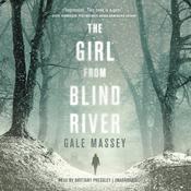 The Girl from Blind River by  Gale Massey audiobook