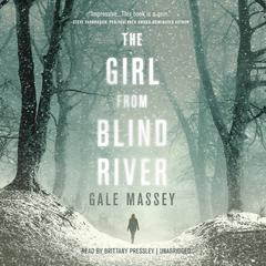The Girl from Blind River by Gale Massey audiobook