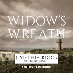 Widow’s Wreath by Cynthia Riggs audiobook