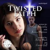 Twisted Faith by  Victoria Schwimley audiobook
