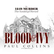 Blood & Ivy by  Paul Collins audiobook